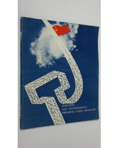 käytetty teos Scientific and Technological Progress under Socialism