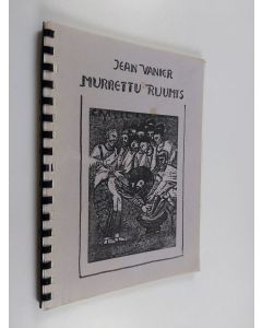 Kirjailijan Jean Vanier käytetty teos Murrettu ruumis