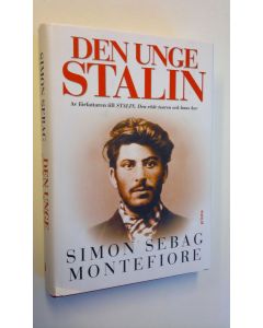 Kirjailijan Simon Sebag Montefiore käytetty kirja Den unge Stalin