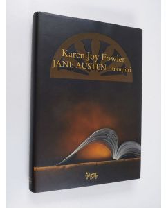 Kirjailijan Karen Joy Fowler käytetty kirja Jane Austen -lukupiiri