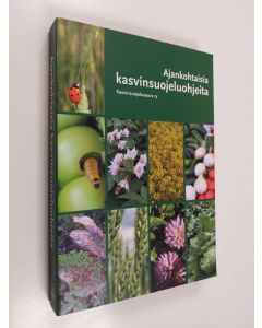 Tekijän Paavo Ahvenniemi  käytetty kirja Ajankohtaisia kasvinsuojeluohjeita