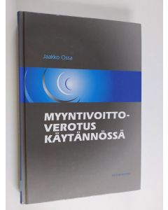 Kirjailijan Jaakko Ossa käytetty kirja Myyntivoittoverotus käytännössä
