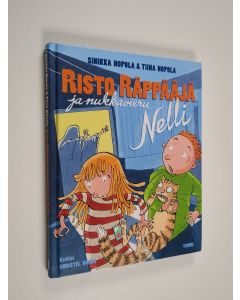 Kirjailijan Sinikka Nopola & Tiina Nopola käytetty kirja Risto Räppääjä ja nukkavieru Nelli