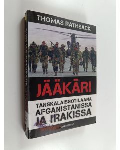 Kirjailijan Thomas Rathsack käytetty kirja Jääkäri : tanskalaissotilaana Afganistanissa ja Irakissa