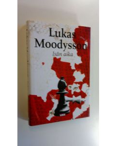 Kirjailijan Lukas Moodysson käytetty kirja Isän aika