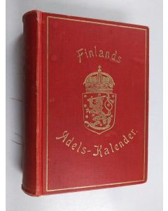 käytetty kirja Storfurstendömet Finlands ridderskaps och adels kalender för år 1912.  Enligt uppdrag af Riddarhusdirektionen