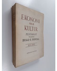 Kirjailijan Eilif Appelberg käytetty kirja Ekonomi och kultur : festskrift tillägnad Hugo E. Pipping 12.6.1955