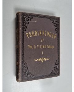 Kirjailijan T. De Witt Talmage käytetty kirja Predikningar 1.