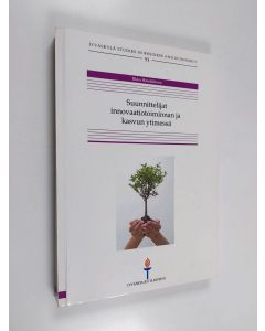 Kirjailijan Ilkka Hämäläinen käytetty kirja Suunnittelijat innovaatiotoiminnan ja kasvun ytimessä
