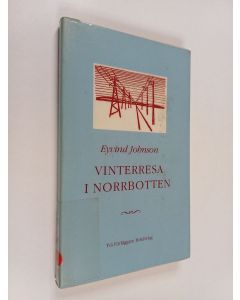 Kirjailijan Eyvind Johnson käytetty kirja Vinterresa i Norrbotten
