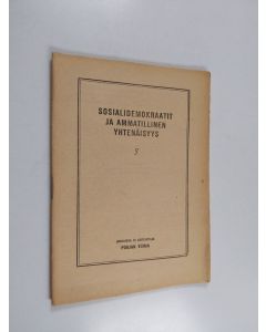 käytetty teos Sosialidemokraatit ja ammatillinen yhtenäisyys