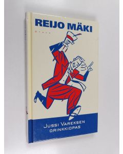 Kirjailijan Reijo Mäki käytetty kirja Jussi Vareksen drinkkiopas
