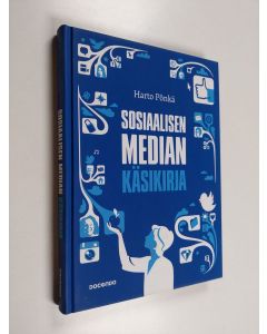 Kirjailijan Harto Pönkä käytetty kirja Sosiaalisen median käsikirja