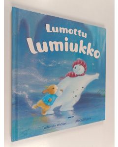 Kirjailijan Alison Edgson & Catherine Walters käytetty kirja Lumottu lumiukko