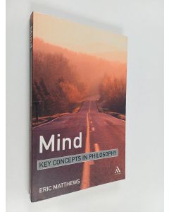 Kirjailijan E. G. Matthews käytetty kirja Mind : key concepts in philosophy