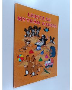 Kirjailijan Zdenek Miler käytetty kirja Leikitään myyrän kanssa