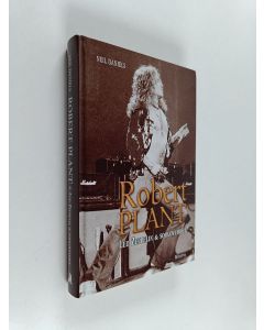 Kirjailijan Neil Daniels käytetty kirja Robert Plant : Led Zeppelin & soolovuodet