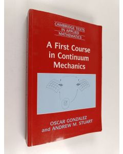 Kirjailijan Oscar Gonzalez käytetty kirja A first course in continuum mechanics