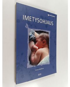Kirjailijan Katja Koskinen käytetty kirja Imetysohjaus
