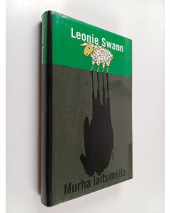 Kirjailijan Leonie Swann käytetty kirja Murha laitumella : lammasdekkari