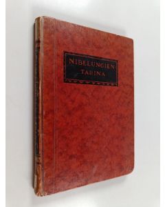 Kirjailijan Rudolf Herzog käytetty kirja Nibelungien tarina : saksalainen sankariruno