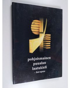 käytetty kirja Pohjoismainen puualan laatukieli - havupuu