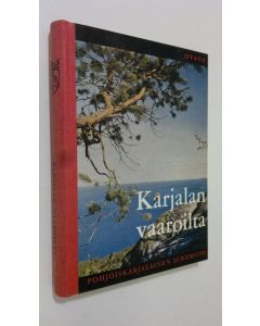 Tekijän O. I. Laine  käytetty kirja Karjalan vaaroilta : pohjoiskarjalainen lukemisto