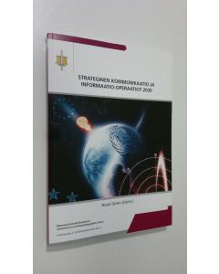 Tekijän Torsti Siren  käytetty kirja Strateginen kommunikaatio ja informaatio-operaatiot 2030