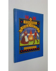 Kirjailijan Anneke Lipsanen käytetty kirja The Finnish folk year : a perpetual diary & book of days, ways and customs