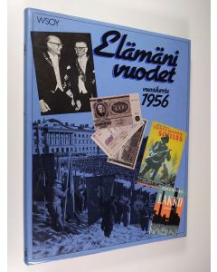 Tekijän Outi ym. Pakkanen  käytetty kirja Elämäni vuodet Vuosikerta 1956, Ajankuvia vuosilta 1956-1976