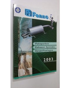 käytetty kirja Fenno : Pakoputket = exhaust systems = auspuffanlagen 2003
