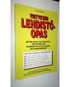 Kirjailijan Lauri Kotilainen käytetty kirja Yrityksen lehdistöopas