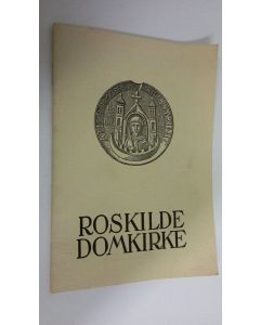 käytetty teos Roskilde Domkirke