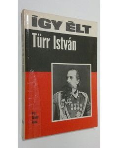 Kirjailijan Daniel Anna käytetty kirja Igy elt Turr Istvan