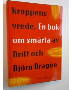 Kirjailijan Ismo Björn & Britt Bragee käytetty kirja Kroppens vrede