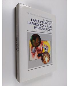 Kirjailijan J. Donnez & M. Nisolle käytetty kirja An Atlas of Laser Operative Laparoscopy and Hysteroscopy