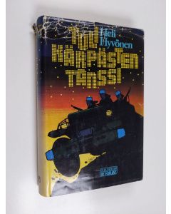 Kirjailijan Heli Hyvönen käytetty kirja Tulikärpästen tanssi