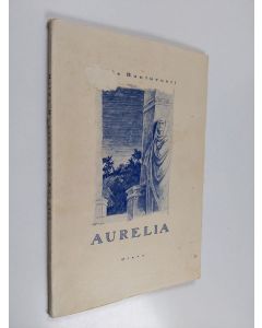 Kirjailijan Hilda Huntuvuori käytetty kirja Aurelia