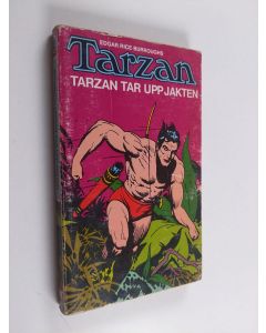 Kirjailijan Edgar R. Burroughs käytetty kirja Tarzan tar upp jakten