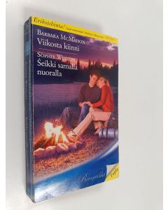 käytetty kirja McMahon, Barbara : Viikosta kiinni / Weston, Sophie : Seikki samalla nuoralla