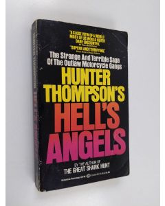 Kirjailijan Hunter S. Thompson käytetty kirja Hell's Angels - A Strange and Terrible Saga