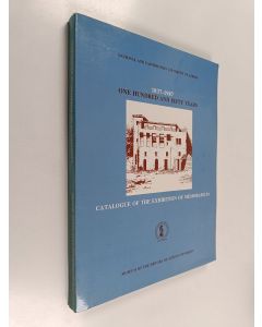 käytetty kirja One Hundred and Fifty Years, 1837-1987 - Catalogue of the Exhibition of Memorabilia - Museum of the History of Athens University