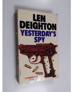 Kirjailijan Len Deighton käytetty kirja Yesterday's Spy