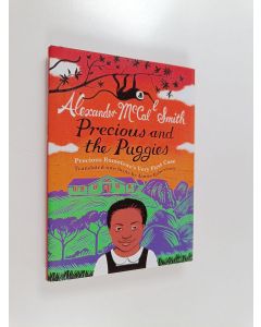 Kirjailijan Alexander McCall Smith käytetty kirja Precious and the puggies : Precious Ramotswe's very first case