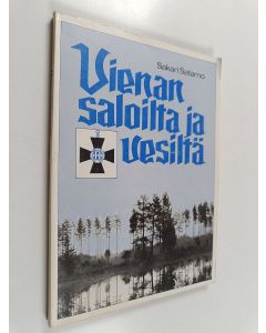 Kirjailijan Sakari Satamo käytetty kirja Vienan saloilta ja vesiltä