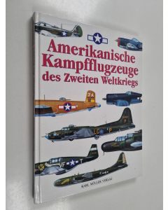 Kirjailijan David Donald käytetty kirja Amerikanische Kampfflugzeuge des Zweiten Weltkriegs