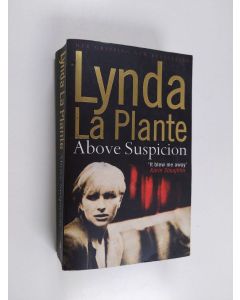 Kirjailijan Lynda La Plante käytetty kirja Above suspicion