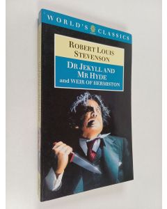 Kirjailijan Robert Louis Stevenson käytetty kirja The strange case of Dr. Jekyll and Mr. Hyde and Weir of Hermiston