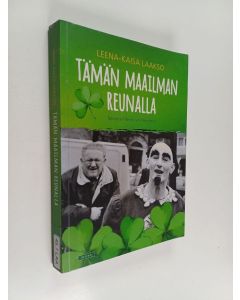 Kirjailijan Leena-Kaisa Laakso käytetty kirja Tämän maailman reunalla - Tarinoita Irlannin länsirannikolta