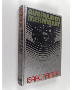 Kirjailijan Isaac Asimov käytetty kirja Avaruuden merivirrat